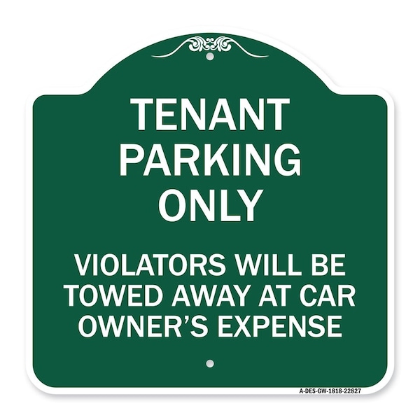 Signmission Tenant Parking Violators Towed Away Car Owners Expense Heavy-Gauge Alum, 18" L, 18" H, GW-1818-22827 A-DES-GW-1818-22827 - main
